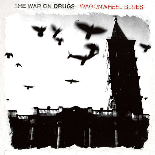 The War on Drugs: Wagonwheel Blues